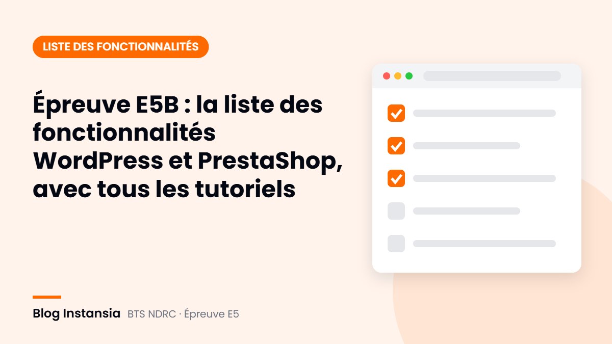 Illustration : Épreuve E5B : la liste des fonctionnalités WordPress et PrestaShop, avec tous les tutoriels
