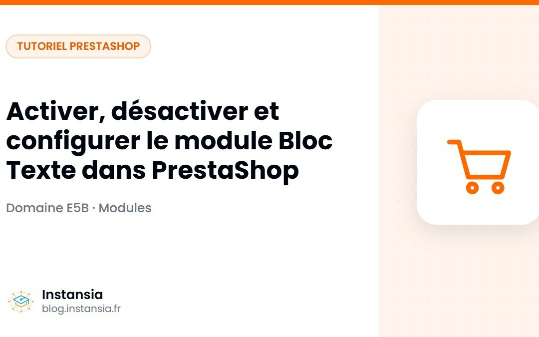Activer, désactiver et configurer le module Bloc Texte dans PrestaShop