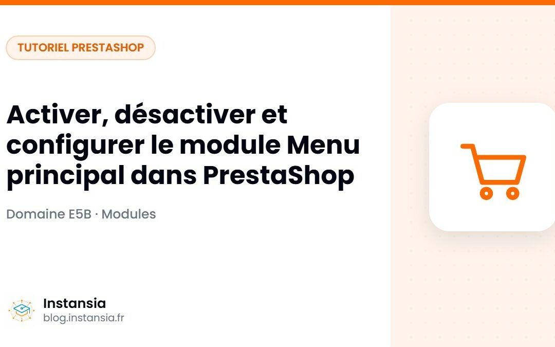 Activer, désactiver et configurer le module Menu principal dans PrestaShop