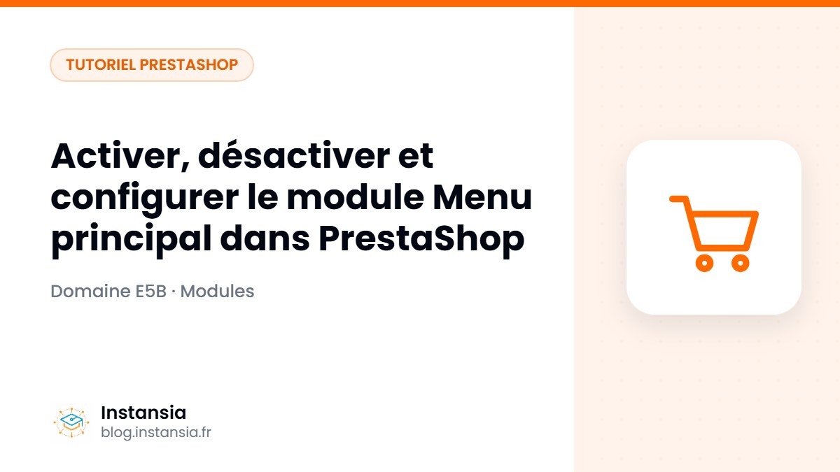 Activer, désactiver et configurer le module Menu principal dans PrestaShop