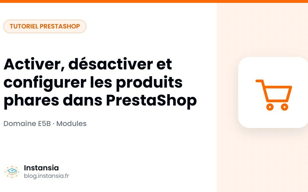 Activer, désactiver et configurer les produits phares dans PrestaShop