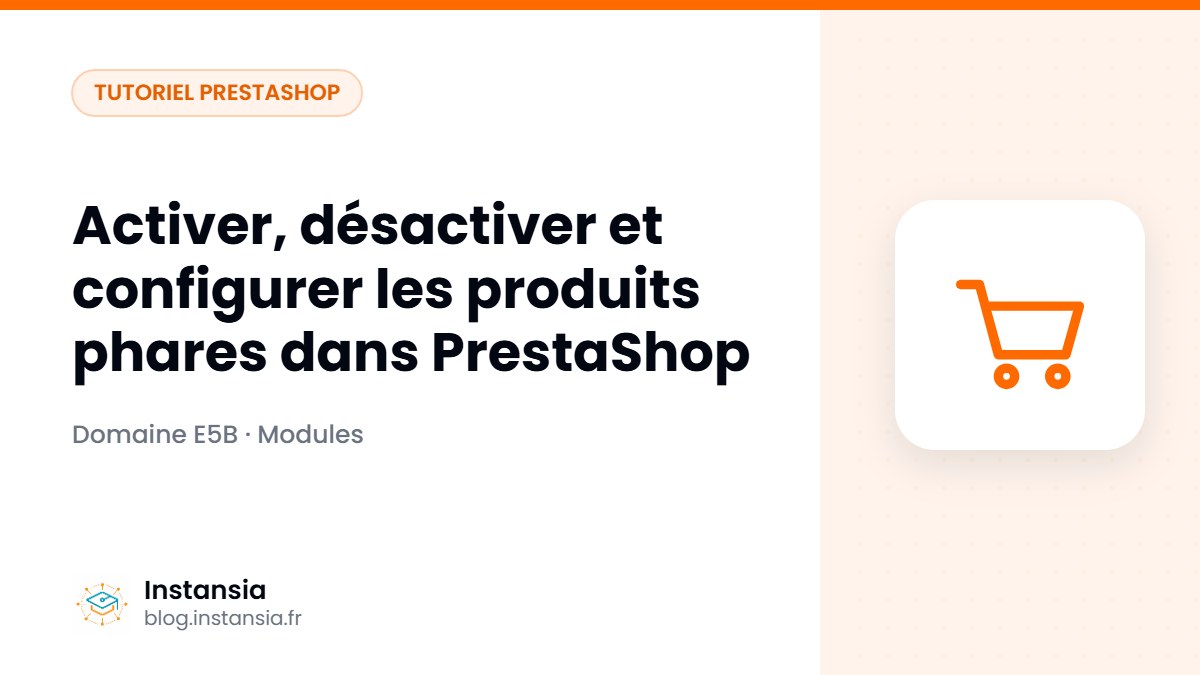 Activer, désactiver et configurer les produits phares dans PrestaShop
