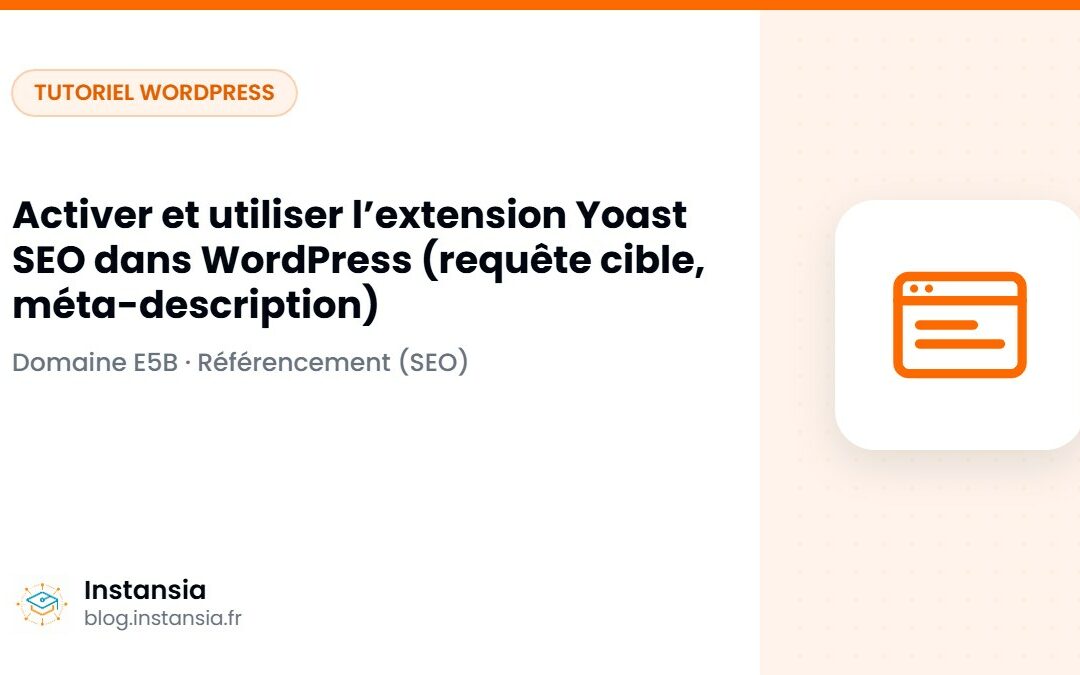Activer et utiliser l’extension Yoast SEO dans WordPress (requête cible, méta-description)