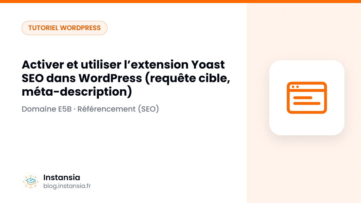 Activer et utiliser l’extension Yoast SEO dans WordPress (requête cible, méta-description)