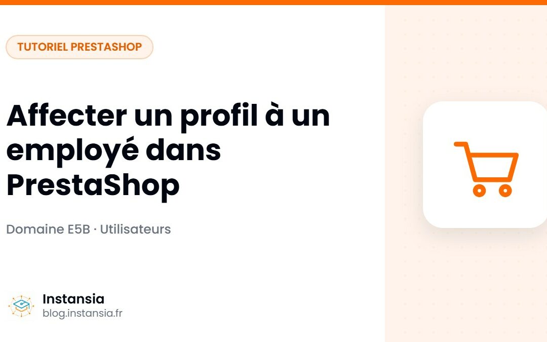 Affecter un profil à un employé dans PrestaShop