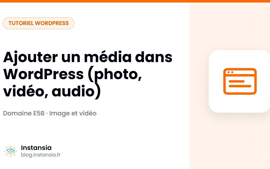 Ajouter un média dans WordPress (photo, vidéo, audio)