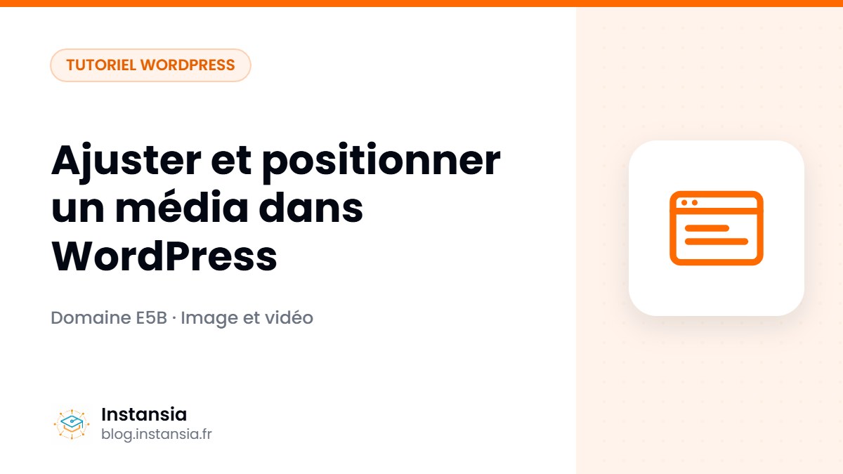 Ajuster et positionner un média dans WordPress