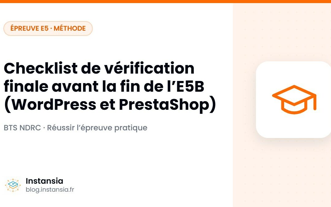 Checklist de vérification finale avant la fin de l’E5B (WordPress et PrestaShop)