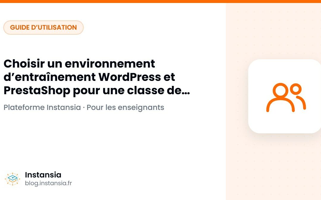 Choisir un environnement d’entraînement WordPress et PrestaShop pour une classe de BTS NDRC