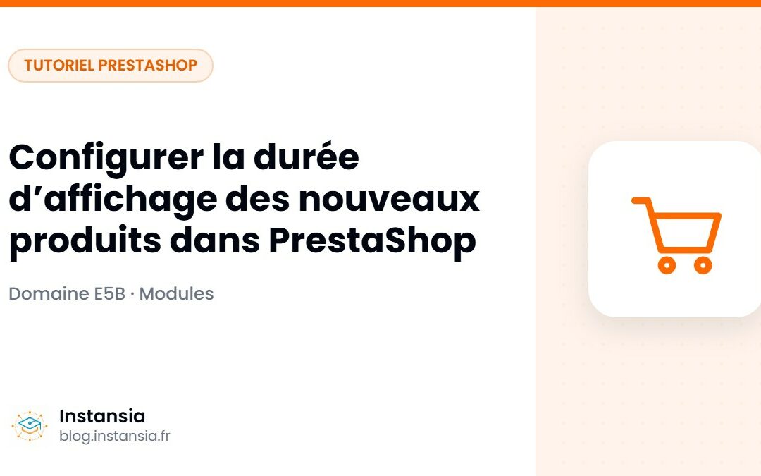 Configurer la durée d’affichage des nouveaux produits dans PrestaShop