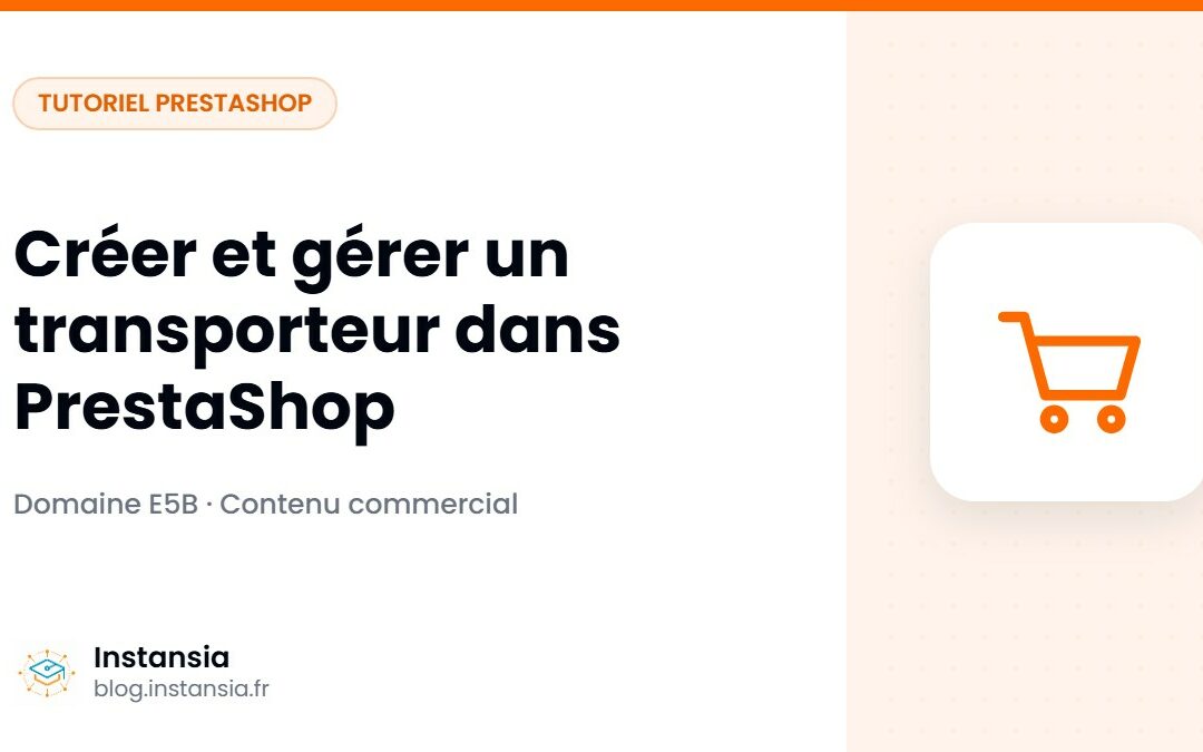 Créer et gérer un transporteur dans PrestaShop