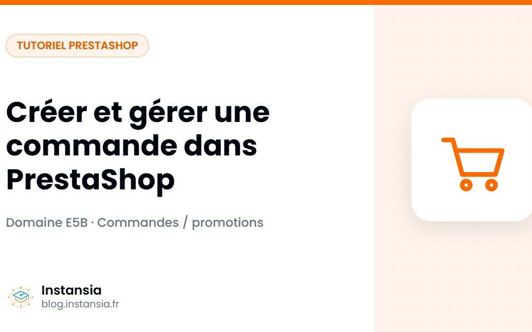 Créer et gérer une commande dans PrestaShop