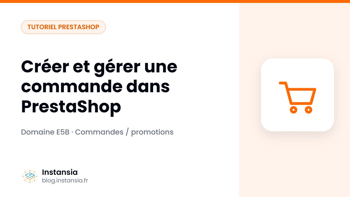 Créer et gérer une commande dans PrestaShop