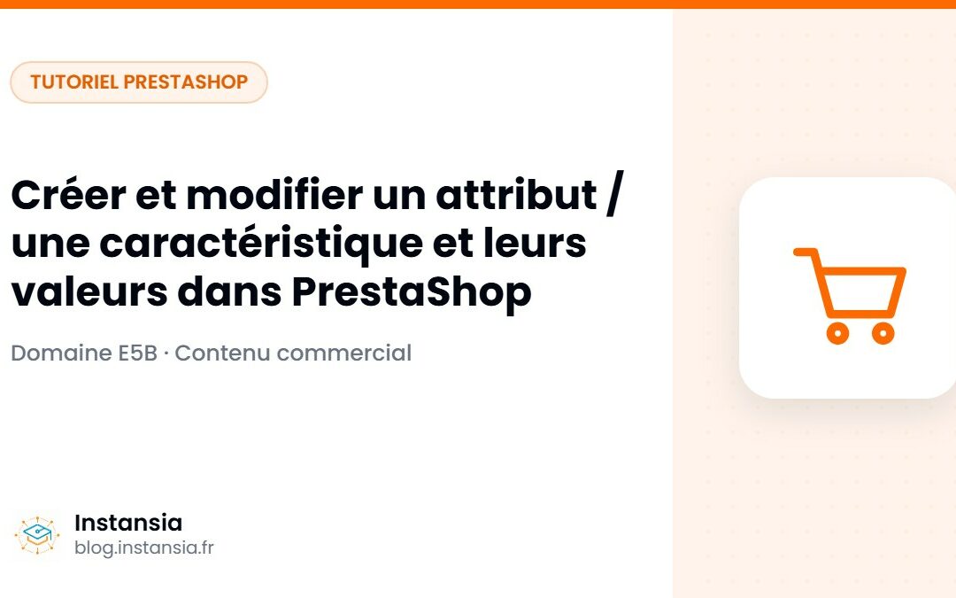 Créer et modifier un attribut / une caractéristique et leurs valeurs dans PrestaShop