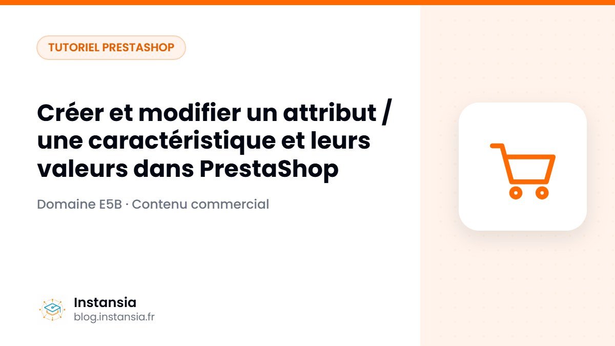 Créer et modifier un attribut / une caractéristique et leurs valeurs dans PrestaShop