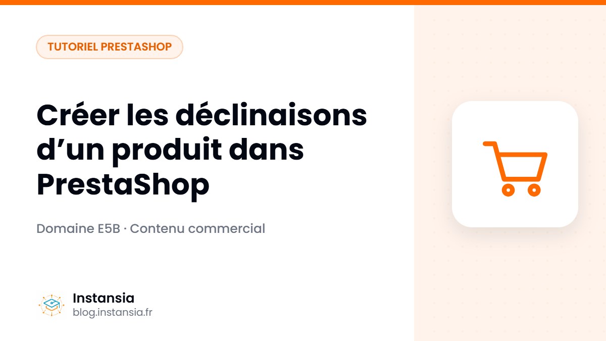Créer les déclinaisons d’un produit dans PrestaShop