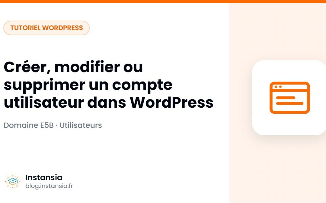 Créer, modifier ou supprimer un compte utilisateur dans WordPress