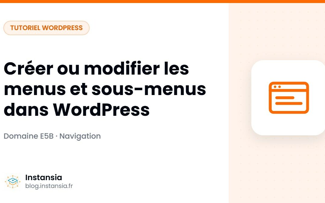 Créer ou modifier les menus et sous-menus dans WordPress