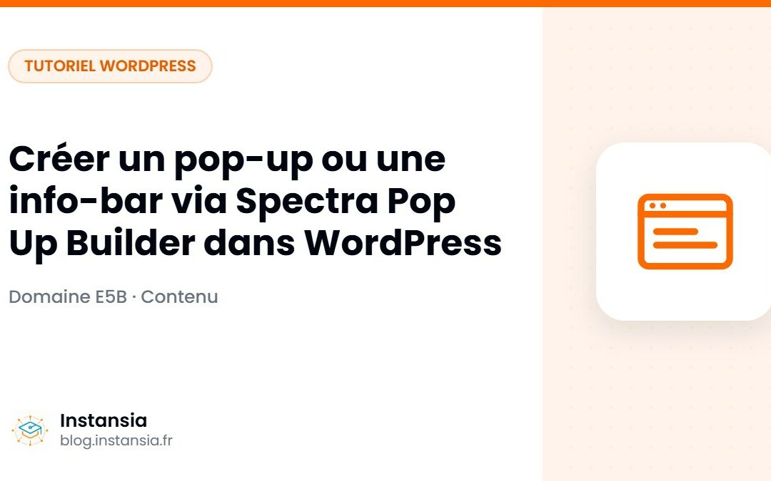 Créer un pop-up ou une info-bar via Spectra Pop Up Builder dans WordPress