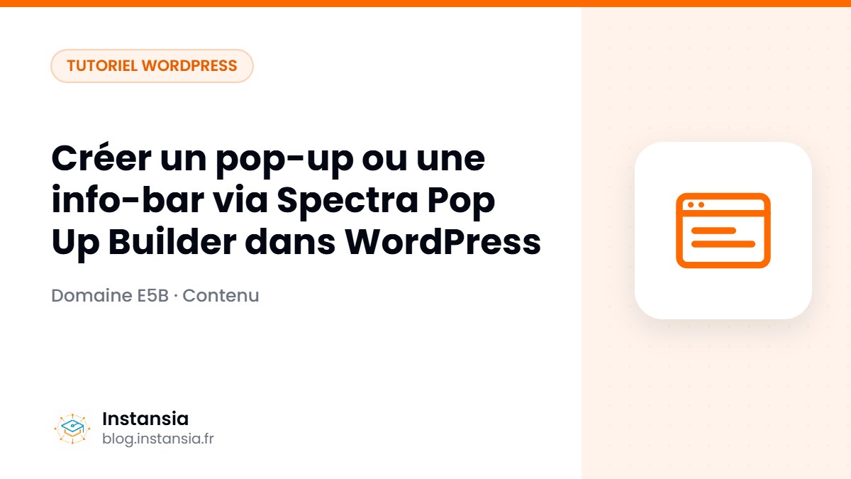 Créer un pop-up ou une info-bar via Spectra Pop Up Builder dans WordPress
