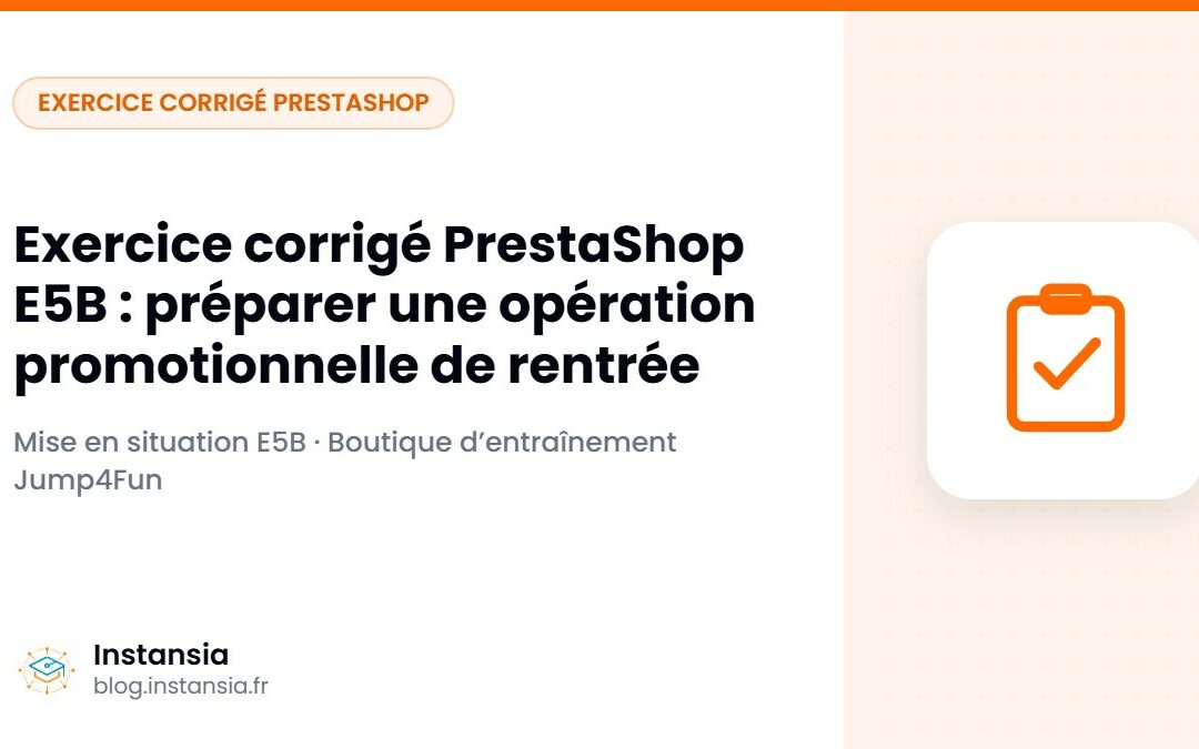 Exercice corrigé PrestaShop E5B : préparer une opération promotionnelle de rentrée
