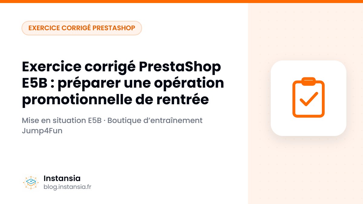Exercice corrigé PrestaShop E5B : préparer une opération promotionnelle de rentrée