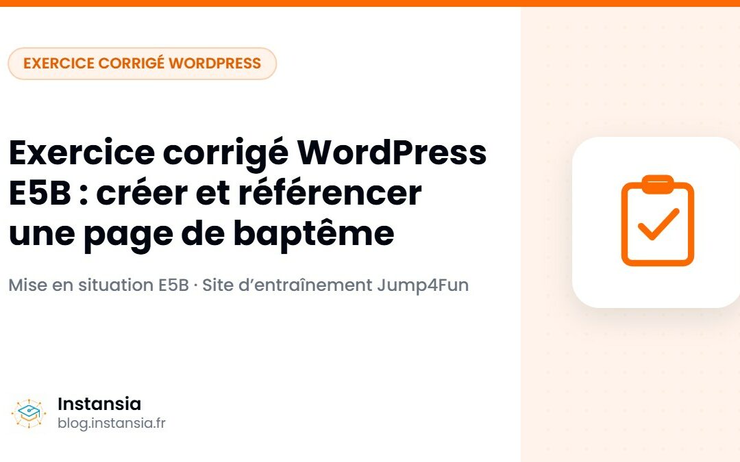 Exercice corrigé WordPress E5B : créer et référencer une page de baptême