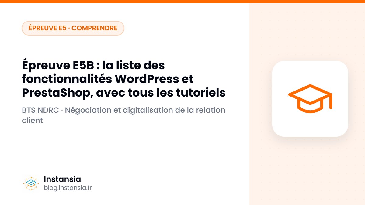 Épreuve E5B : la liste des fonctionnalités WordPress et PrestaShop, avec tous les tutoriels