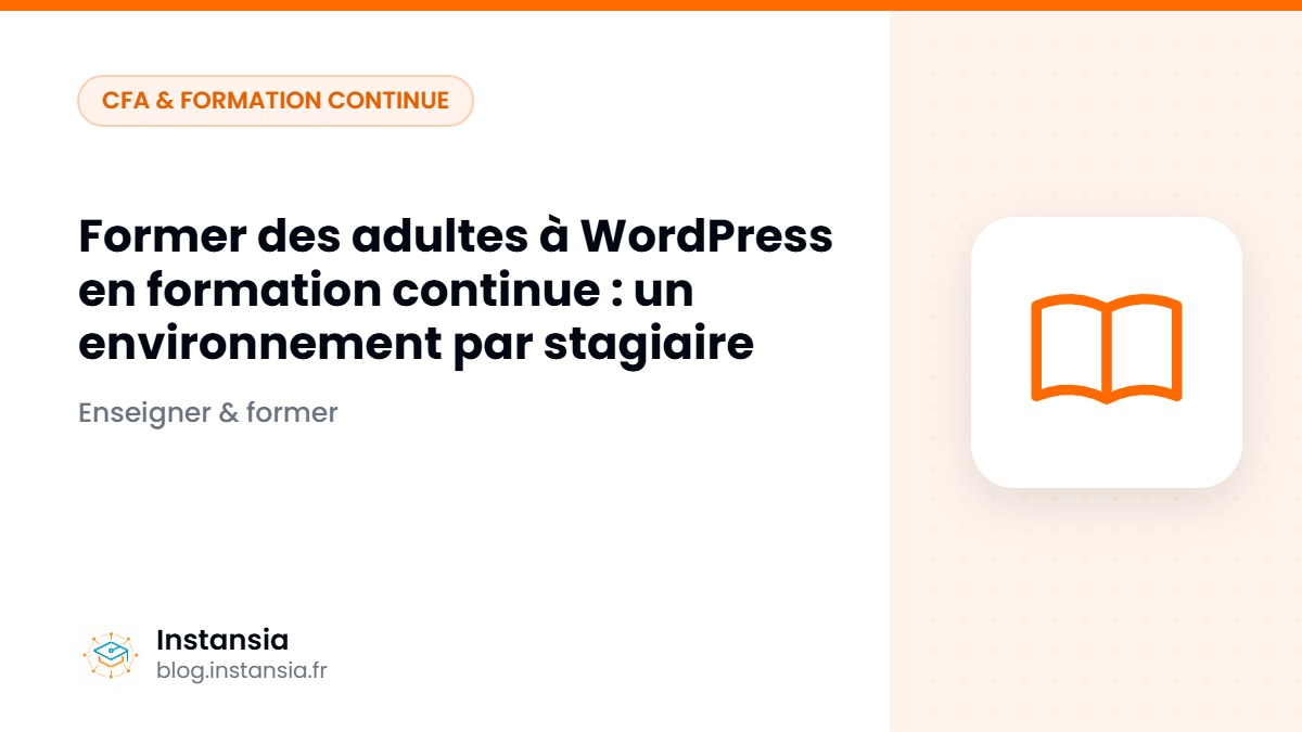 Former des adultes à WordPress en formation continue : un environnement par stagiaire