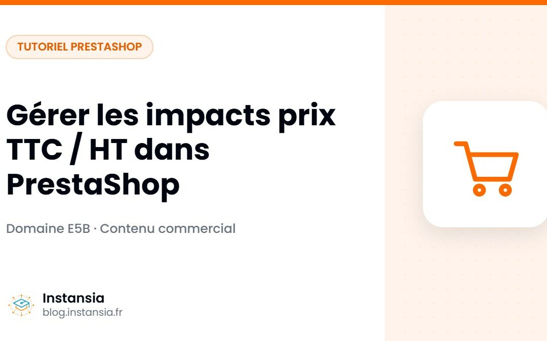 Gérer les impacts prix TTC / HT dans PrestaShop
