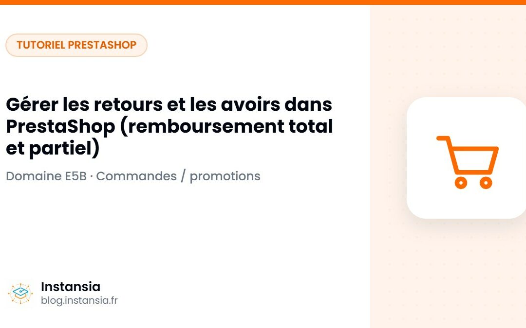 Gérer les retours et les avoirs dans PrestaShop (remboursement total et partiel)