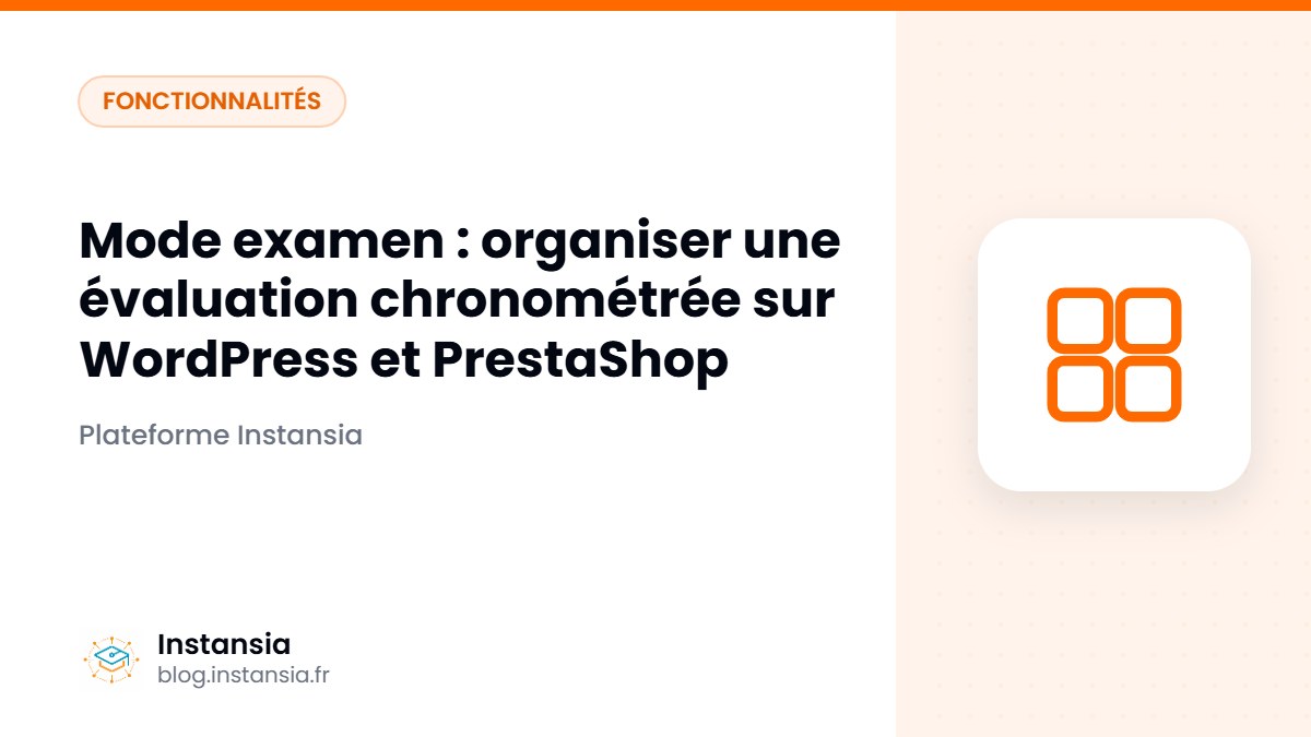 Mode examen : organiser une évaluation chronométrée sur WordPress et PrestaShop