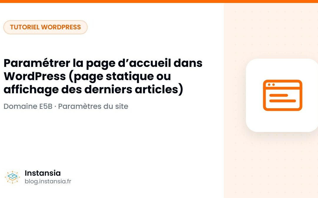 Paramétrer la page d’accueil dans WordPress (page statique ou affichage des derniers articles)