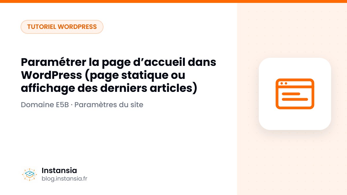 Paramétrer la page d’accueil dans WordPress (page statique ou affichage des derniers articles)