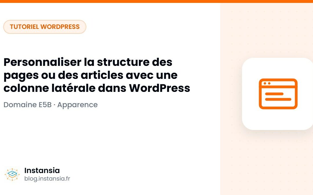Personnaliser la structure des pages ou des articles avec une colonne latérale dans WordPress