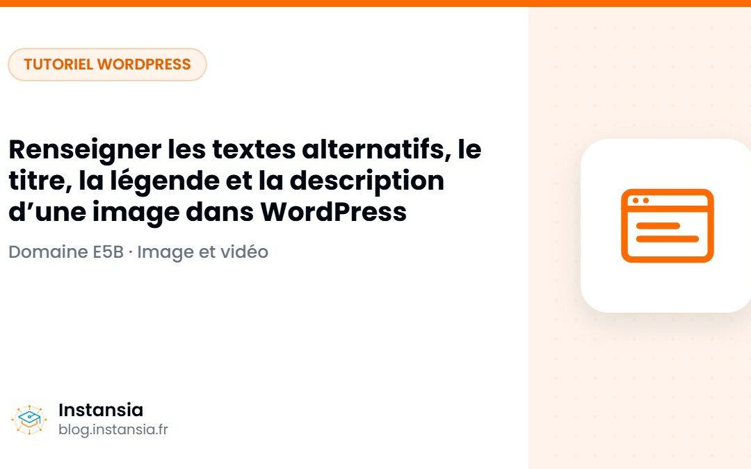 Renseigner les textes alternatifs, le titre, la légende et la description d’une image dans WordPress