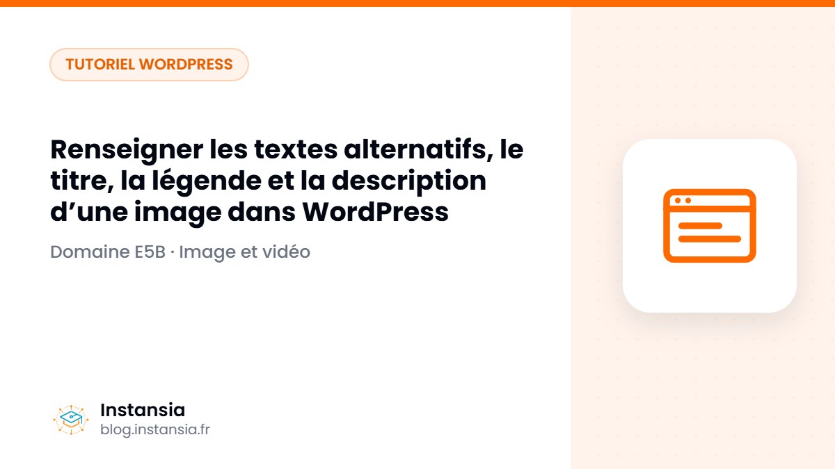 Renseigner les textes alternatifs, le titre, la légende et la description d’une image dans WordPress