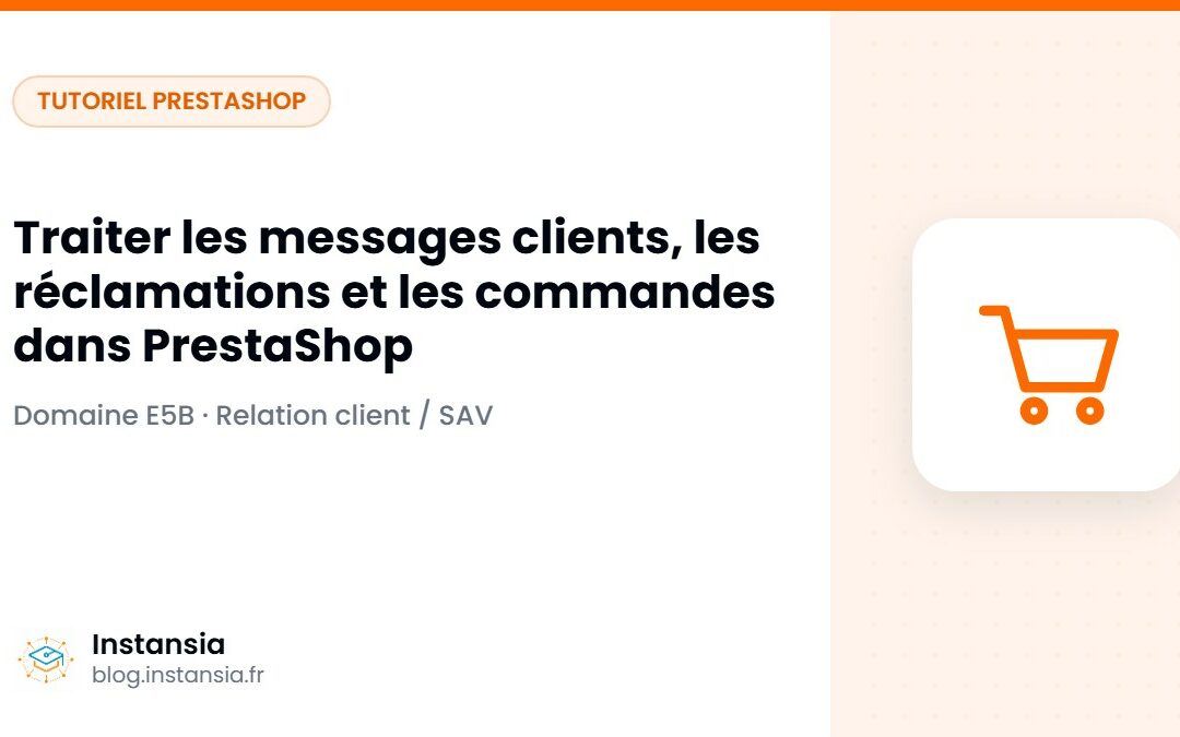 Traiter les messages clients, les réclamations et les commandes dans PrestaShop